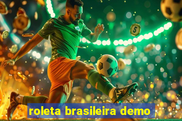 roleta brasileira demo